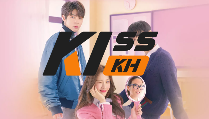 Stream on KissKH: A Step-by-Step Guide for Movie Lovers